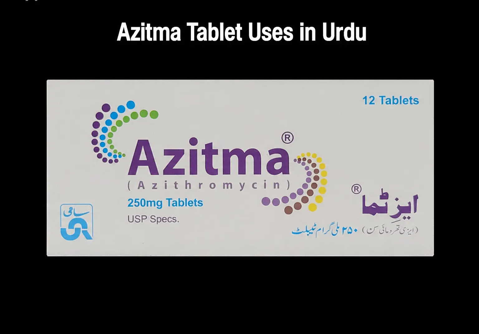Azitma is an effective antibiotic.