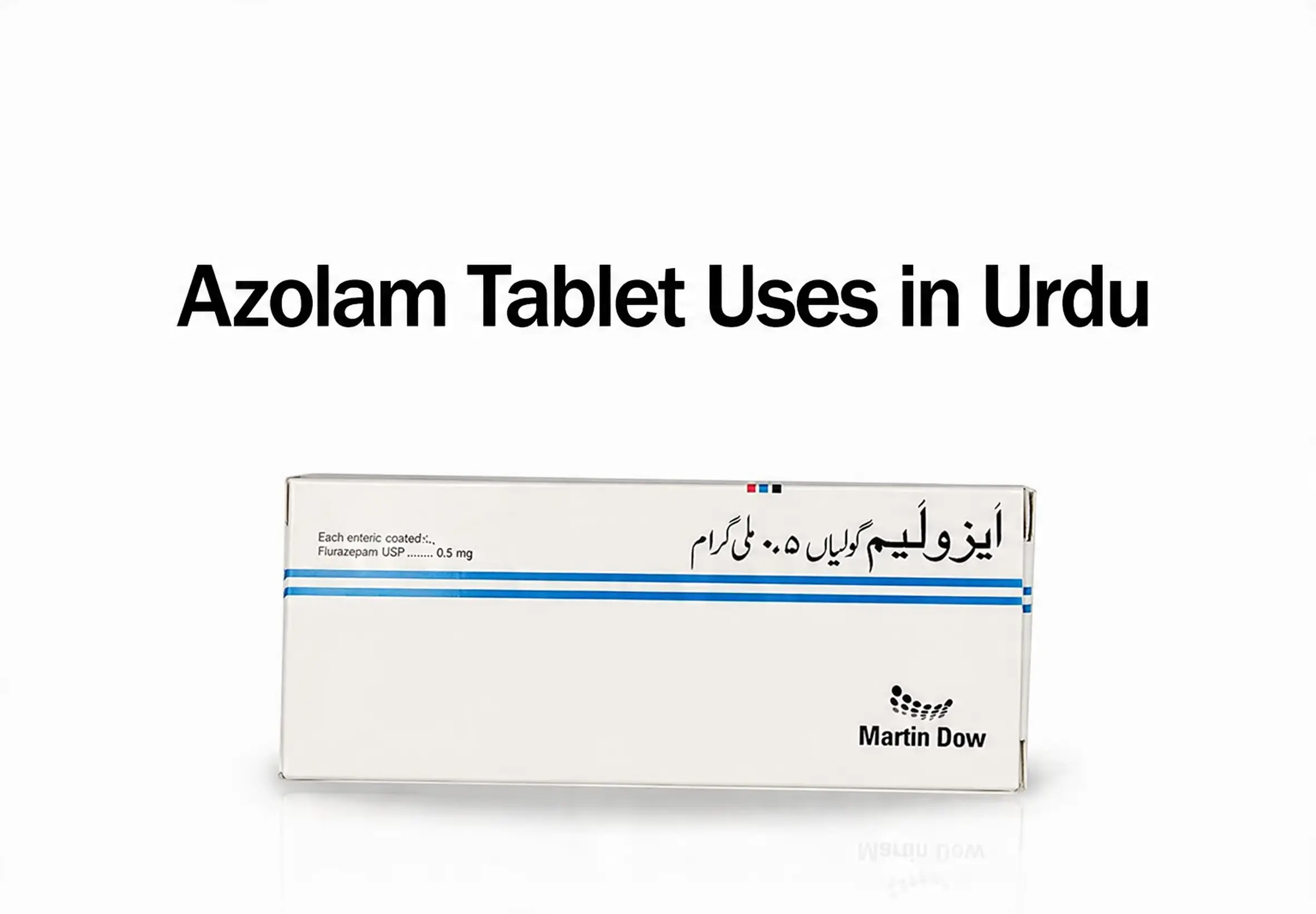 Learn about Azolam tablets in Urdu.